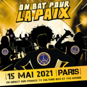 ON BAT POUR LA PAIX : LE 15 MAI à PARIS