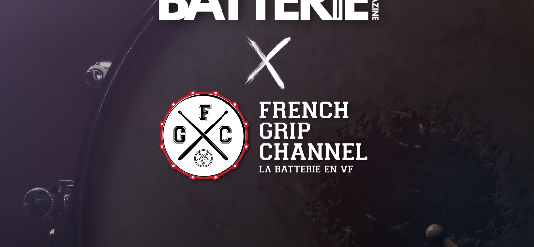 Batterie Magazine & FRENCH GRIP CHANNEL unissent leurs forces !