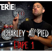 Cours de batterie : Le charley au pied – étape 1