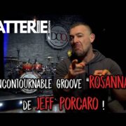 Le fameux groove « Rosanna » de Jeff Porcaro !