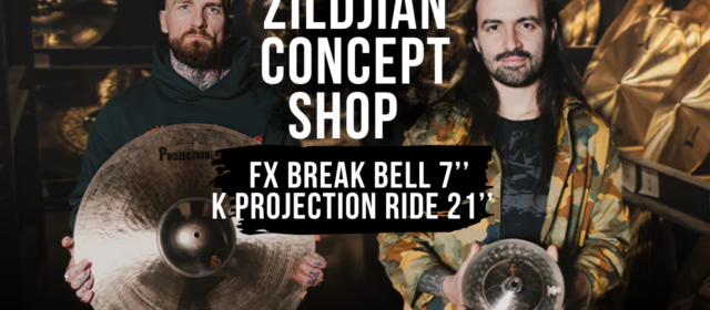 ZILDJIAN CONCEPT SHOP – FX BREAK BELL 7’’ + K PROJECTION RIDE 21’’